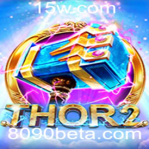 Descubra Thor2: Um Jogo de Estratégia Emocionante com 8090bet